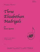 Three Elizabethan Madrigals